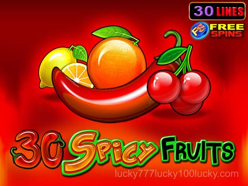 30 Spicy Fruits